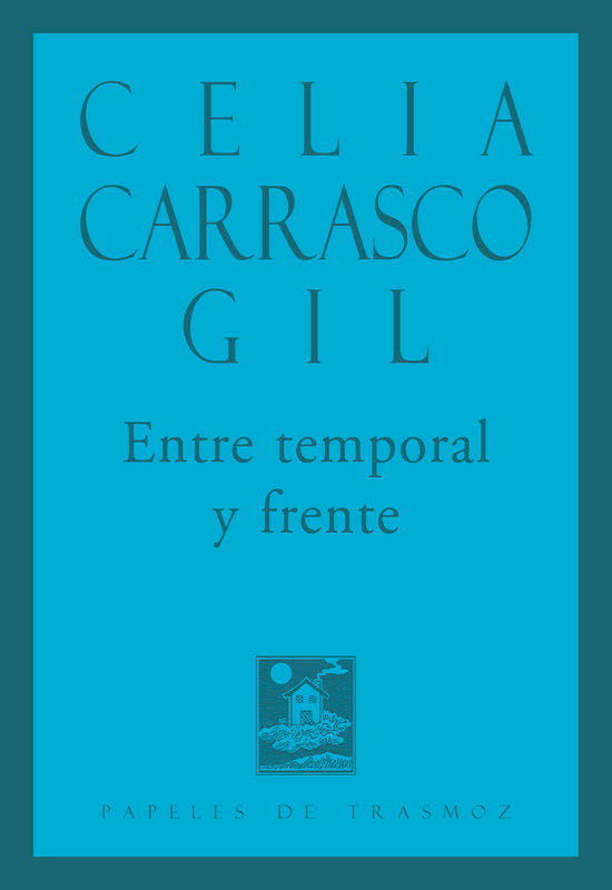 Entre temporal y frente, de Carrasco Gil, Celia | portada del libro