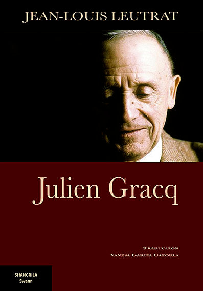 Julien Gracq, de Leutrat, Jean-Louis | portada del libro