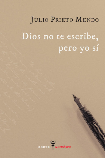 DIOS NO TE ESCRIBE PERO YO SI, de PRIETO MENDO, JULIO | portada del libro