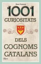 1001 CURIOSITATS DELS COGNOMS CATALANS, de MARC VENTURA | portada del libro