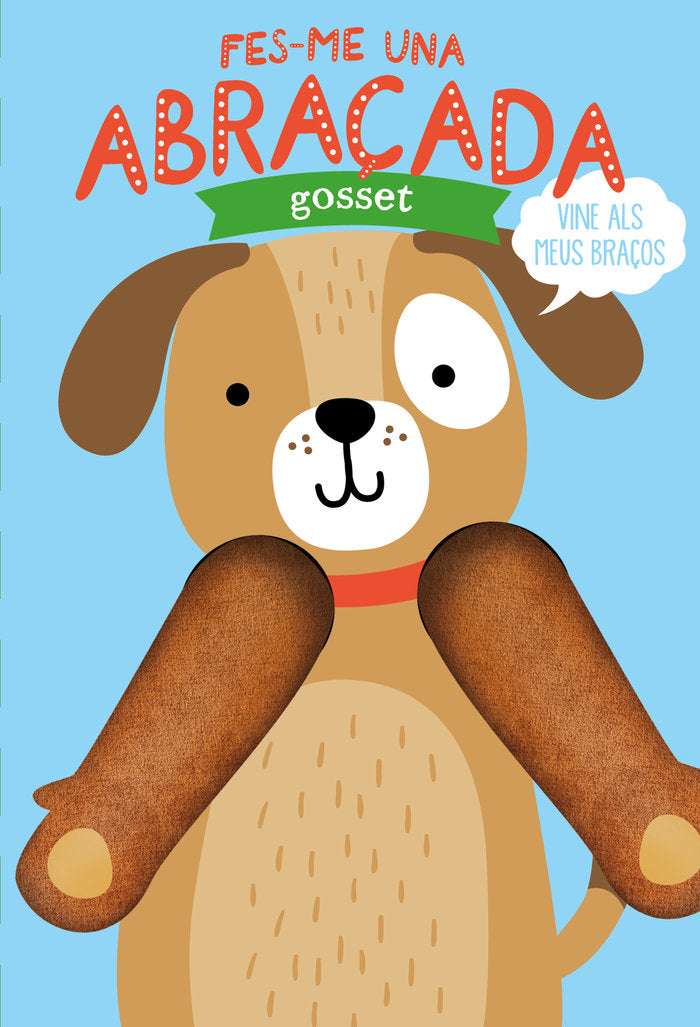 Fes-me una abraçada gosset, de Louwers, Tanja | portada del libro