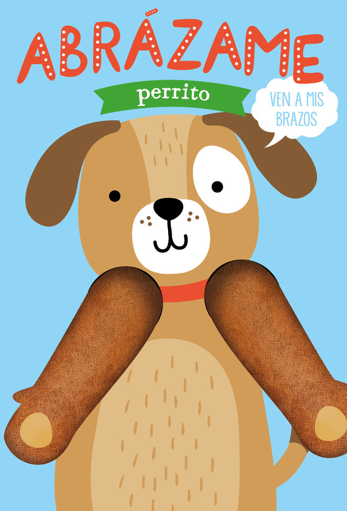 Abrázame perrito, de Louwers, Tanja | portada del libro
