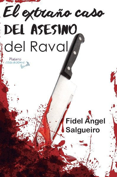 El extraño caso del asesino del raval, de Fidel Angel Salgueiro | portada del libro