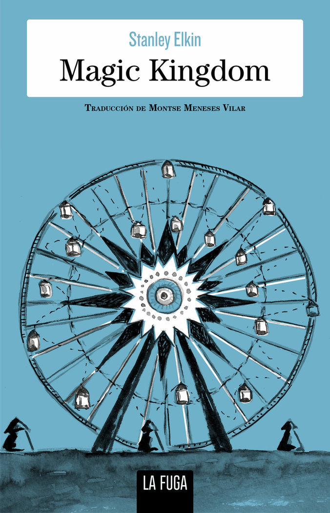 MAGIC KINGDOM, de ELKIN, STANLEY | portada del libro