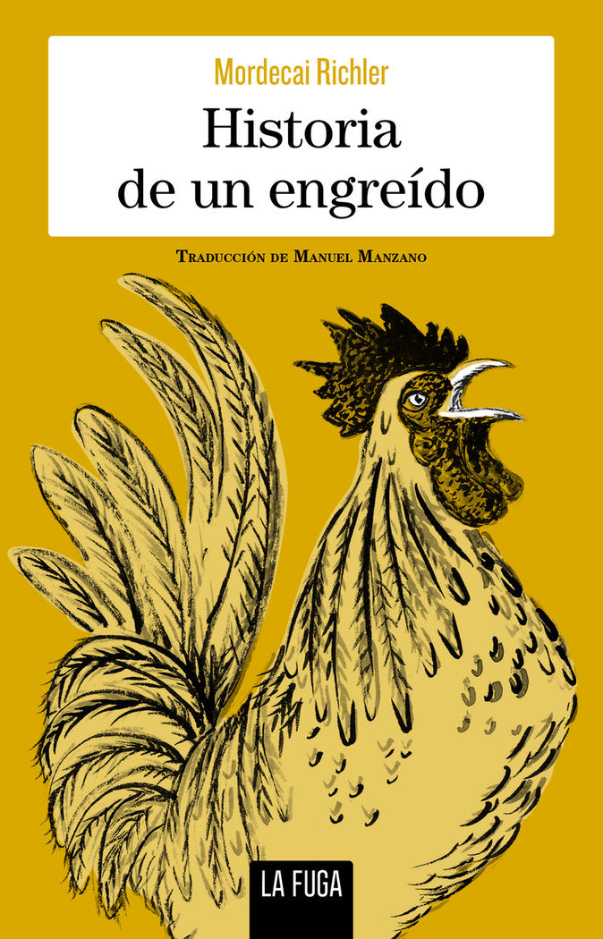 HISTORIA DE UN ENGREIDO, de RICHLER, MORDECAI | portada del libro