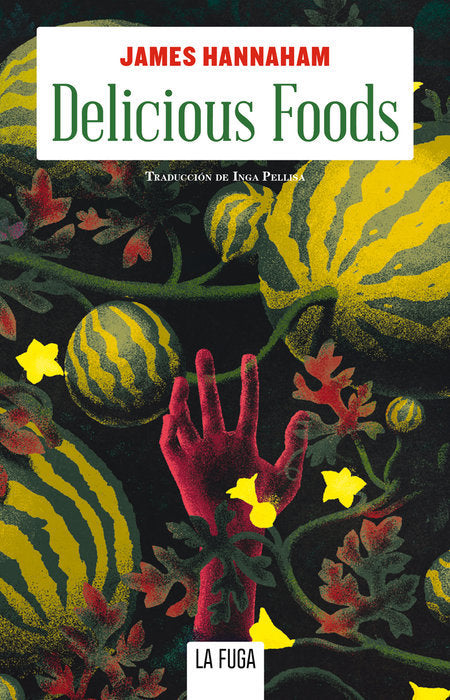 DELICIOUS FOODS, de HANNAHAM, JAMES | portada del libro