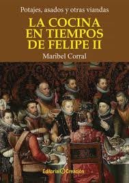 COCINAS EN TIEMPOS DE FELIPE II, de Corral, Maribel | portada del libro
