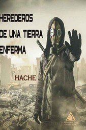 Herederos de una tierra enferma, de Tejero Gómez, Diego | portada del libro