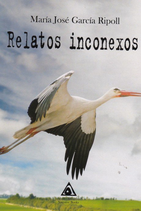 Relatos inconexos, de García Ripoll, María José | portada del libro
