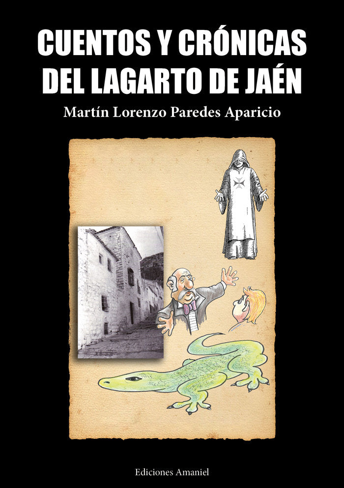 CUENTOS Y CRONICAS DEL LAGARTO DE JAEN, de PAREDES APARICIO, Martín | portada del libro