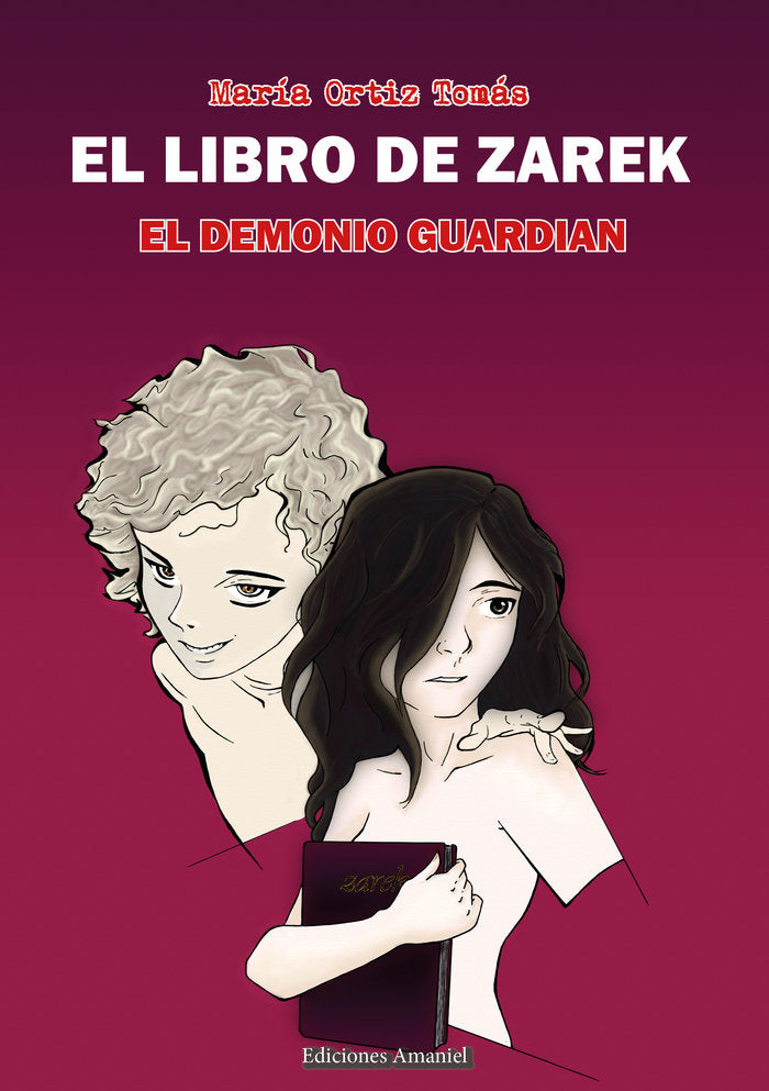 EL DEMONIO GUARDIAN (EL LIBRO DE ZAREK), de ORTIZ TOMÁS, María | portada del libro