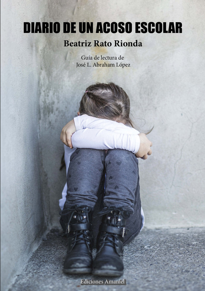 DIARIO DE UN ACOSO ESCOLAR, de Rato Rionda, Beatriz | portada del libro