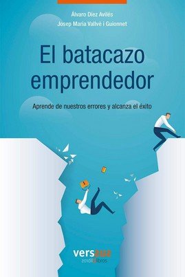 El batacazo emprendedor, de DIEZ AVILES, ALVARO | portada del libro