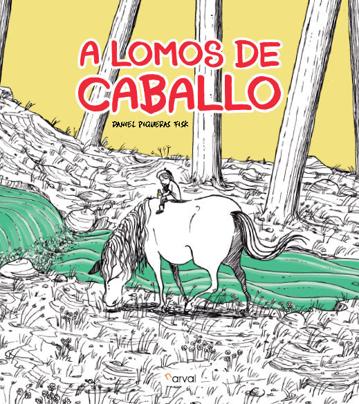 A lomos de caballo, de Piqueras Fisk, Daniel | portada del libro