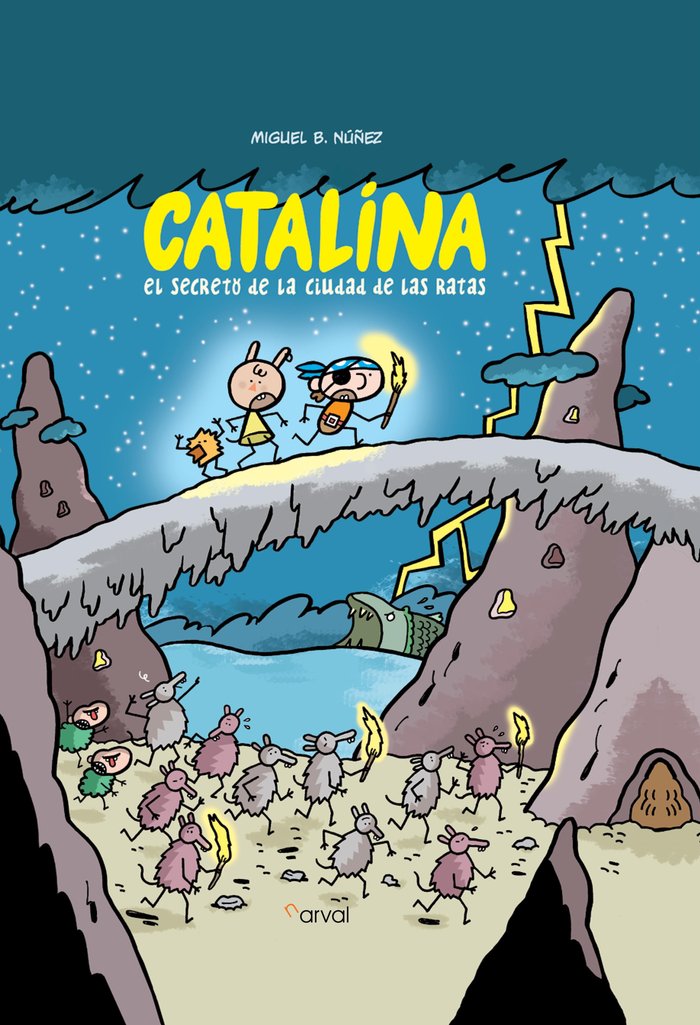 Catalina. El secreto de la ciudad de las ratas, de NUÑEZ, MIGUEL B. | portada del libro