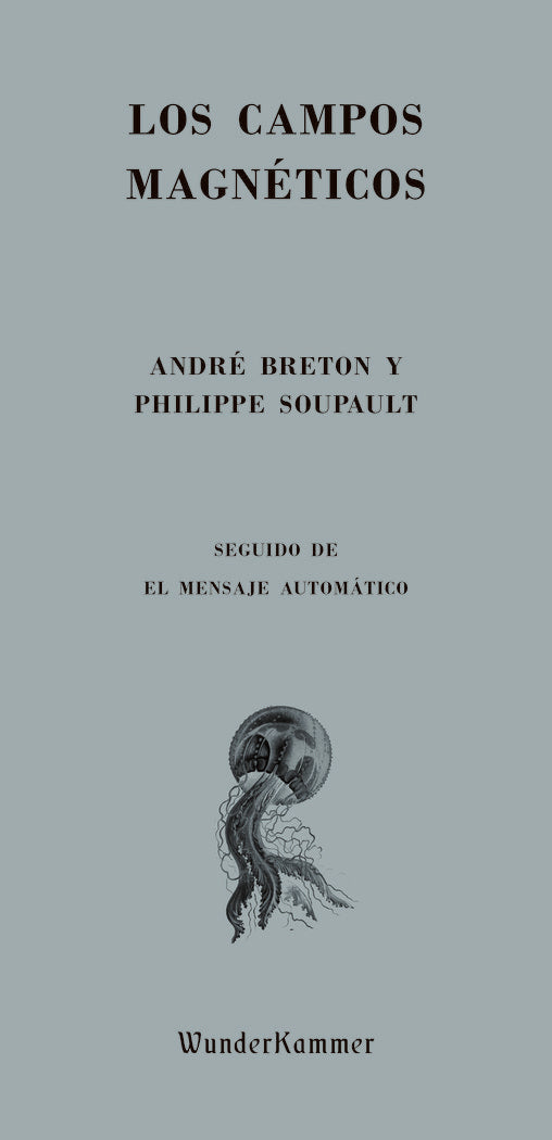 Los campos magnéticos, de Breton, André | portada del libro
