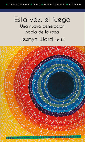Esta vez, el fuego, de Ward, Jesmyn | portada del libro