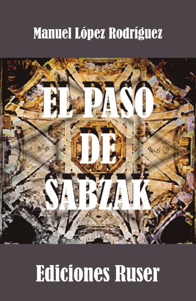 El paso de Sabzak, de López Rodríguez, Manuel | portada del libro