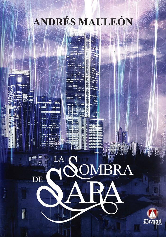 La sombra de Sara, de Mauleón, Andrés | portada del libro