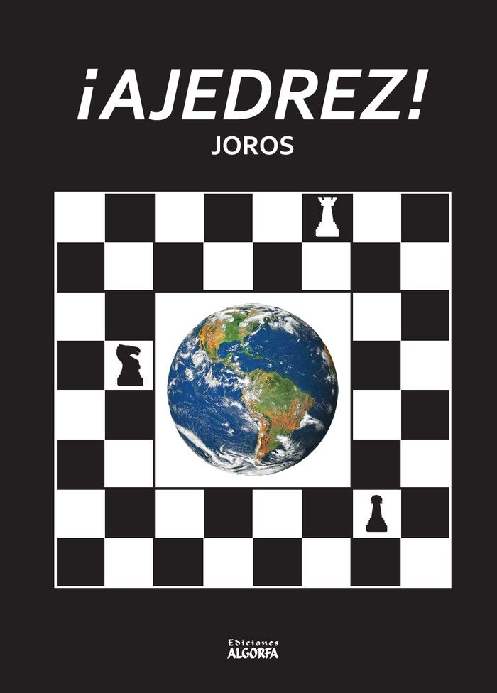 ¡AJEDREZ!, de Juan Orozco Ocaña, JOROS | portada del libro