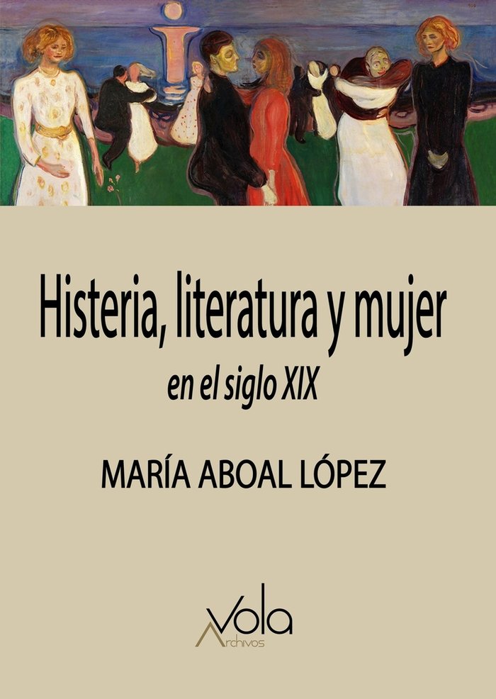 Histeria, literatura y mujer en el siglo XIX, de Aboal López, María | portada del libro