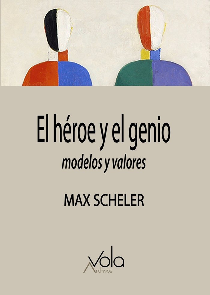 EL HEROE Y EL GENIO U MODELOS Y VALORES, de SCHELER, MAX | portada del libro