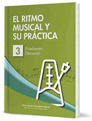 EL RITMO MUSICAL Y SU PRÁCTICA 3, de MARÍA AGUSTINA ´PERANDONES MÁNUEL | portada del libro