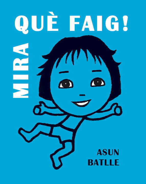 Mira què faig!, de ASUN BATLLE | portada del libro