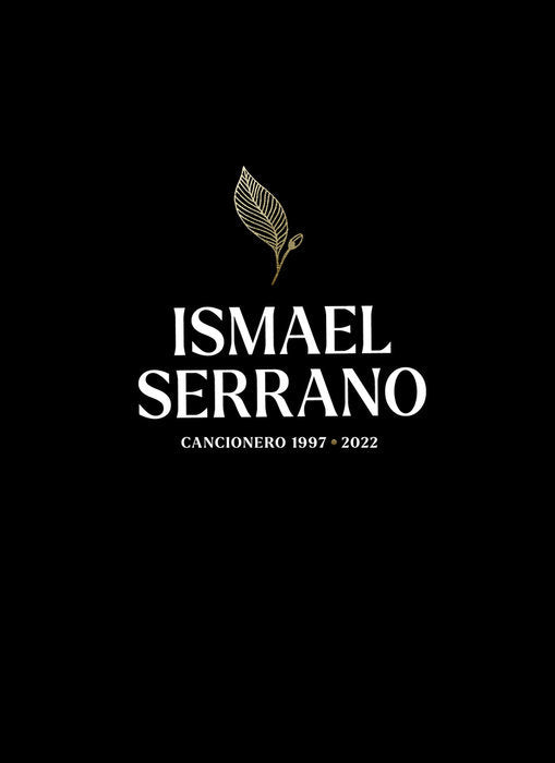 ISMAEL SERRANO. CANCIONERO, de SERRANO MORON, ISMAEL | portada del libro
