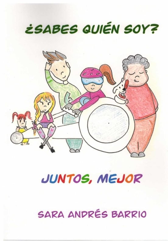 ¿SABES QUIÉN SOY? JUNTOS... ¡MEJOR!, de ANDRÉS BARRIO, SARA | portada del libro