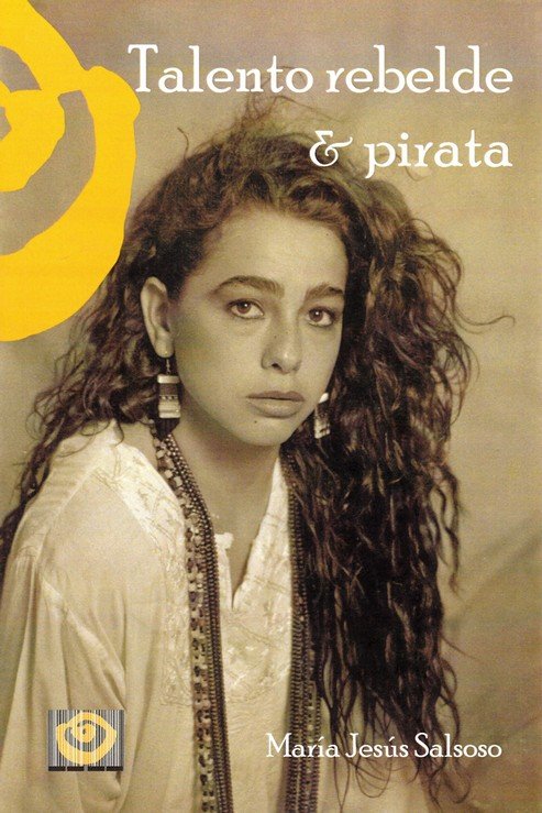 Talento Rebelde & Pirata, de Salsoso Asencio, María Jesús | portada del libro