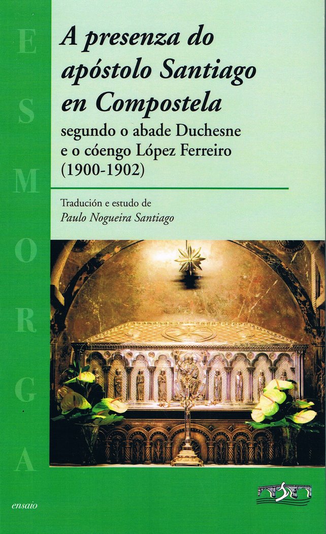 A presenza do apóstolo Santiago en Compostela, de Nogueira Santiago, Paulo | portada del libro