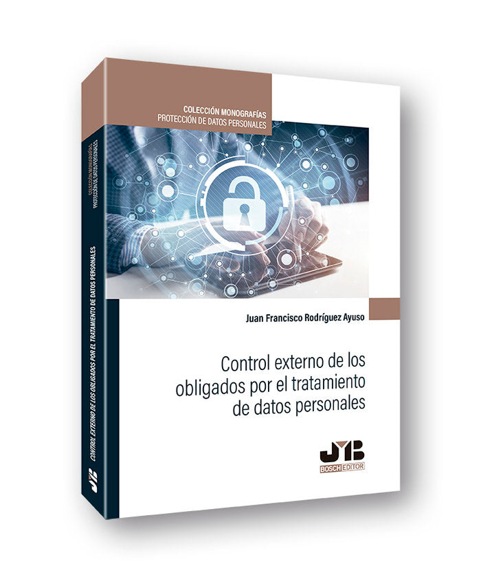 Control externo de los obligados por el tratamiento de datos personales, de Rodríguez Ayuso, Juan Francisco | portada del lib
