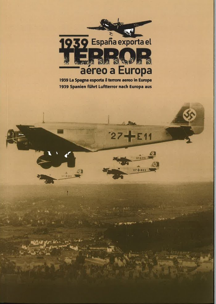 1939 ESPAÑA EXPORTA EL TERROR AEREO A EUROPA, de VV.AA. | portada del libro