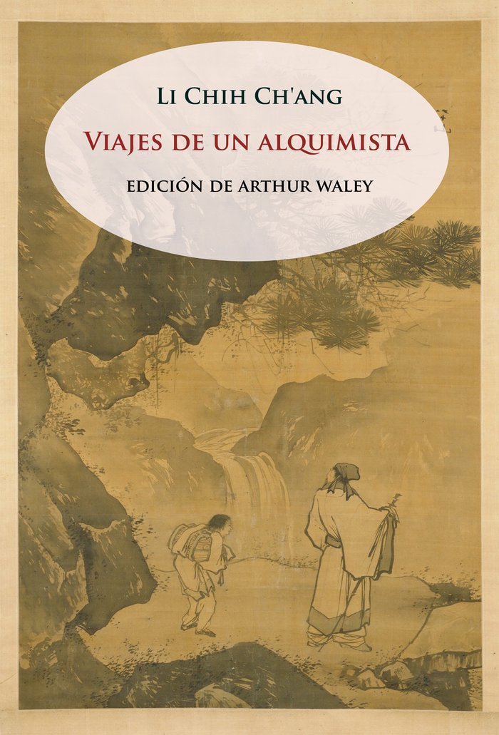 VIAJES DE UN ALQUIMISTA, de WALEY, ARTHUR | portada del libro