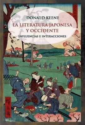 La literatura japonesa y occidente, de Keene, Donald | portada del libro