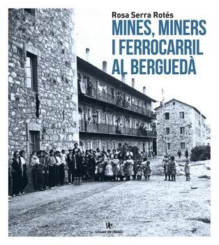 Mines i miners al Berguedà, de Serra Rotés, Rosa | portada del libro
