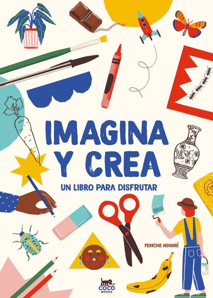 Imagina y crea, de Honoré | portada del libro