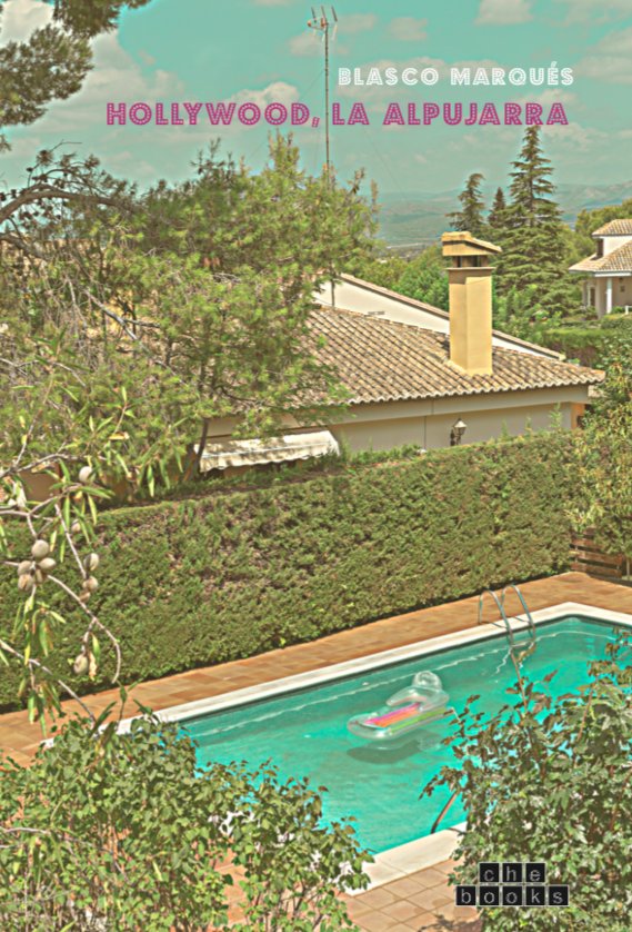 Hollywood, La Alpujarra, de BLASCO MARQUES, MIGUEL | portada del libro