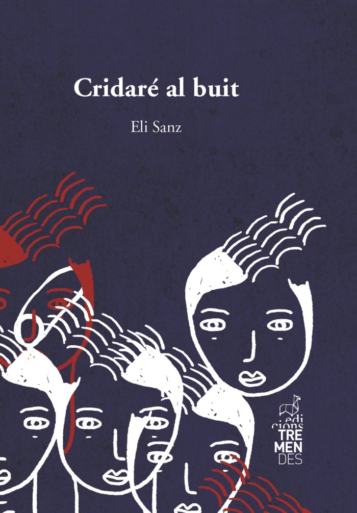 Cridaré al buit, de SANZ, ELI | portada del libro