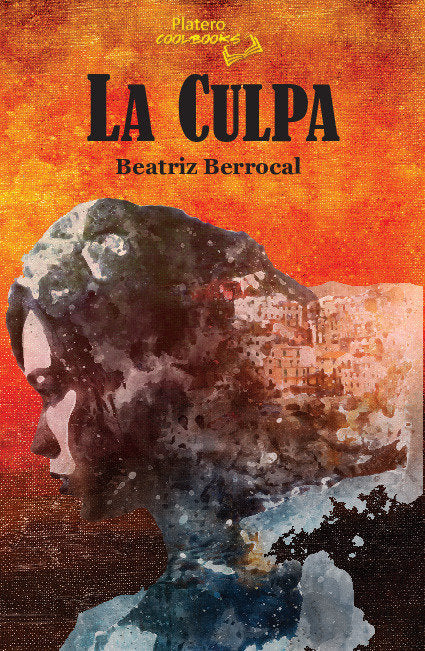 La culpa, de BERROCAL, BEATRIZ | portada del libro