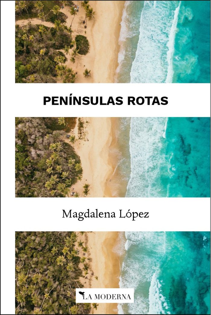 PENINSULAS ROTAS, de LOPEZ, MAGDALENA | portada del libro