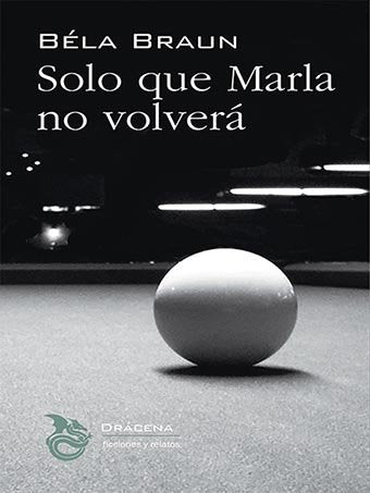 Solo que Marla no volverá, de Braun | portada del libro