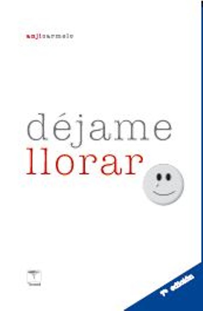 DEJAME LLORAR (7º EDICION), de Carmelo Ullmann | portada del libro