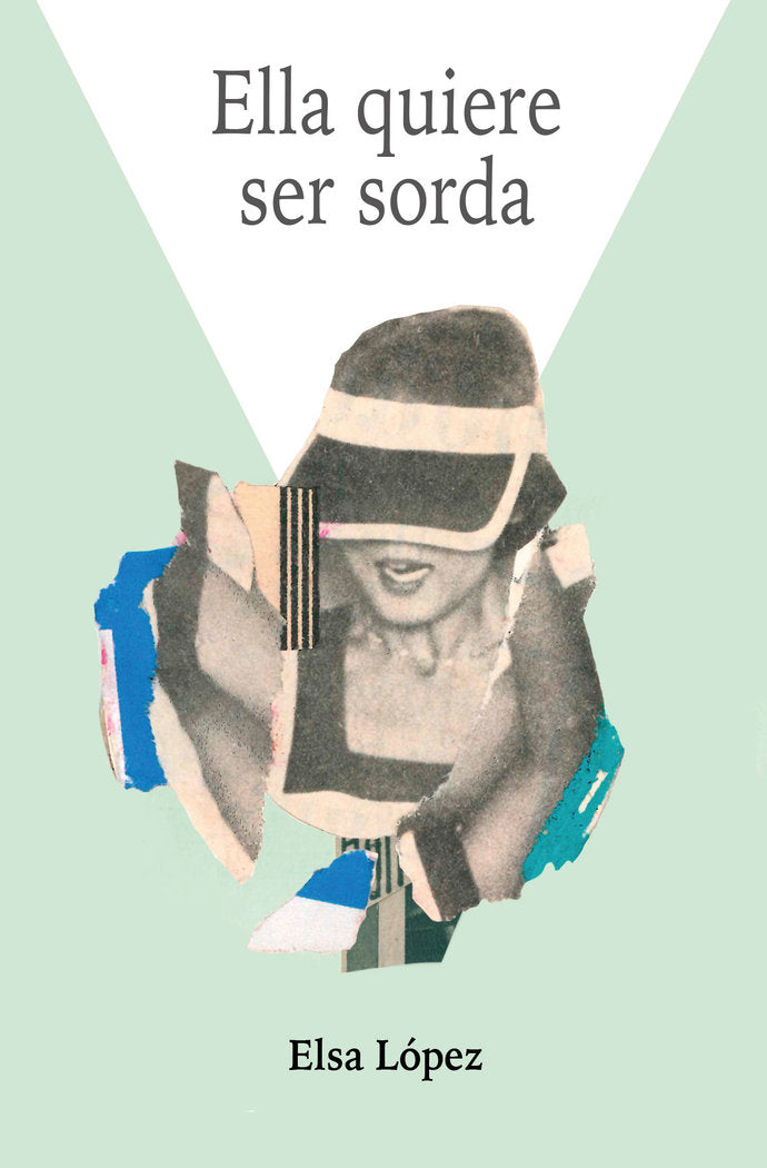 Ella quiere ser sorda, de López, Elsa | portada del libro