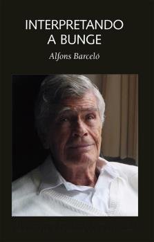 Interpretando a Bunge, de Barceló Ventayol, Alfons | portada del libro