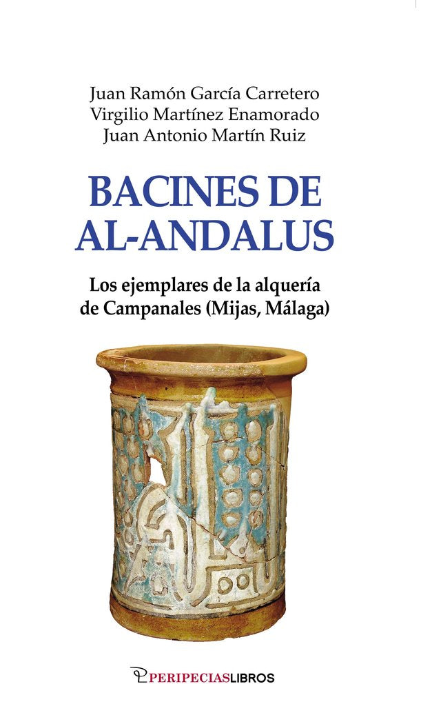 Bacines de Al-Andalus, de GARCIA CARRETERO, JUAN RAMON | portada del libro