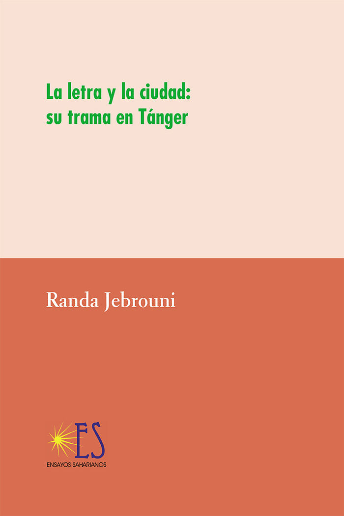 La letra y la ciudad: su trama en Tánger, de Jebrouni, Randa | portada del libro