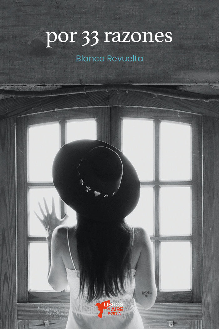 POR 33 RAZONES, de REVUELTA PÉREZ, BLANCA | portada del libro