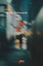 Figuras particulares, de Prior García, Juan José | portada del libro